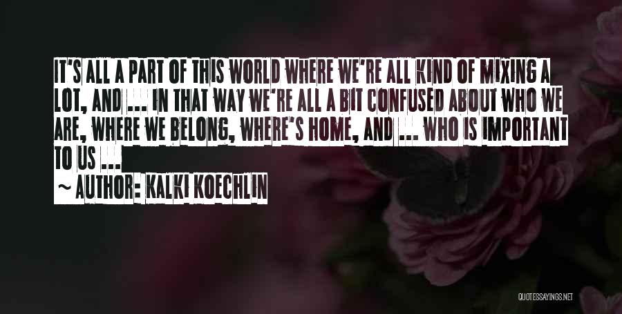 Mixing Quotes By Kalki Koechlin