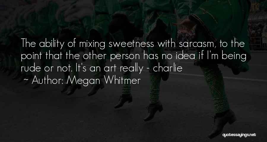 Mixing Quotes By Megan Whitmer