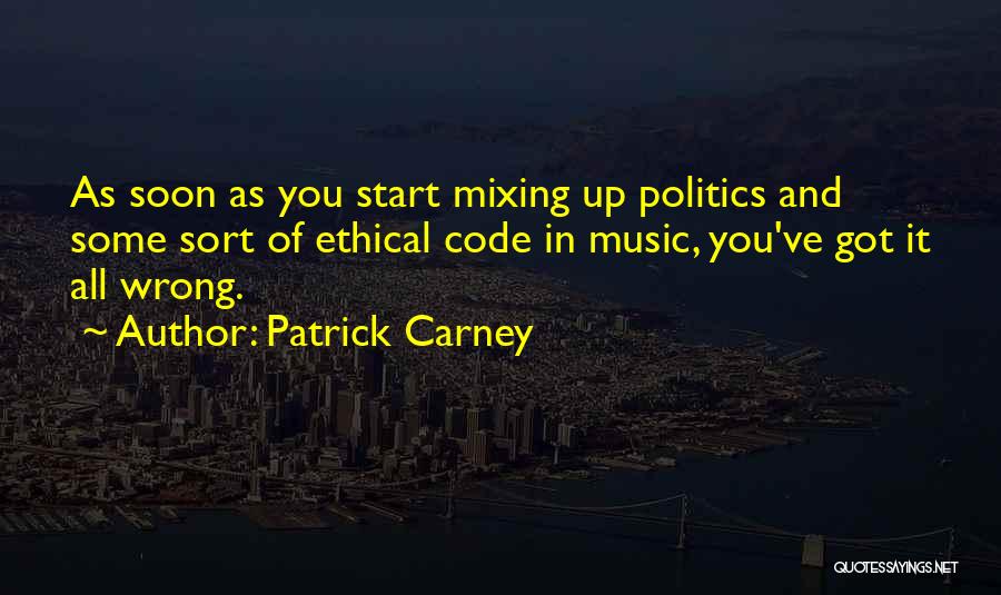 Mixing Quotes By Patrick Carney