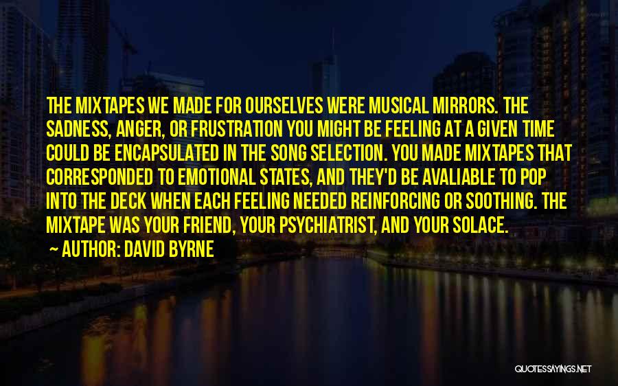 Mixtape Quotes By David Byrne