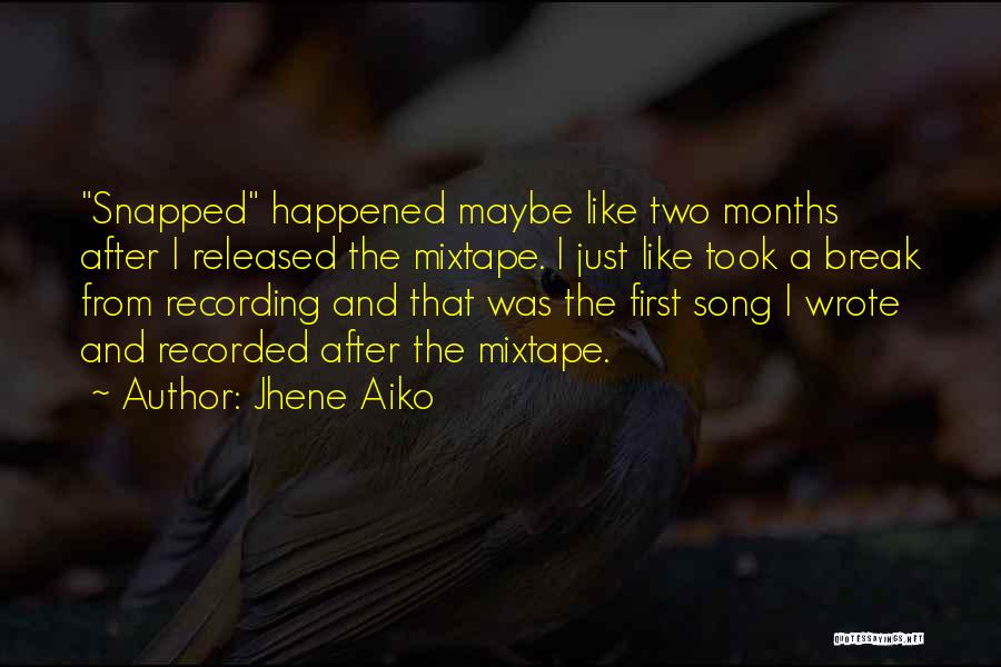 Mixtape Quotes By Jhene Aiko