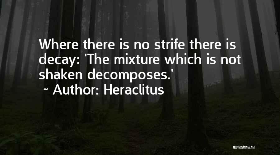 Mixtures Quotes By Heraclitus