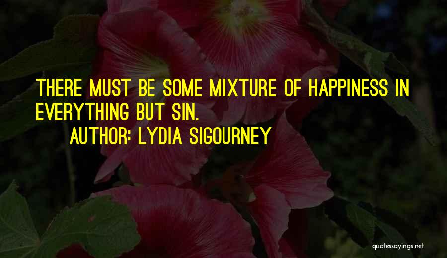 Mixtures Quotes By Lydia Sigourney