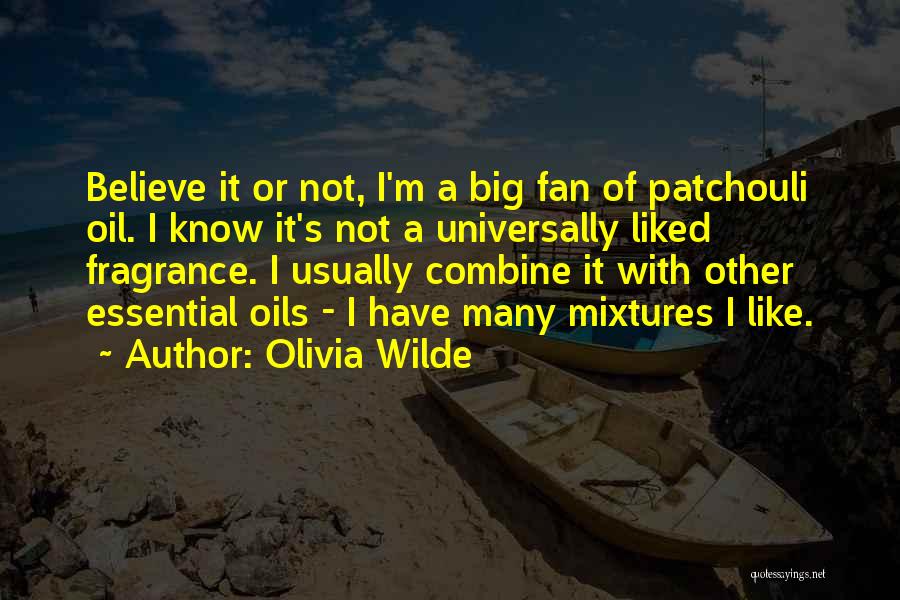 Mixtures Quotes By Olivia Wilde