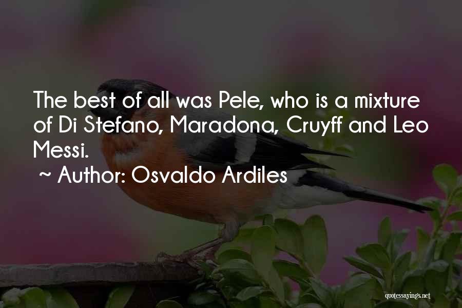 Mixtures Quotes By Osvaldo Ardiles