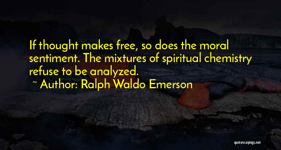 Mixtures Quotes By Ralph Waldo Emerson