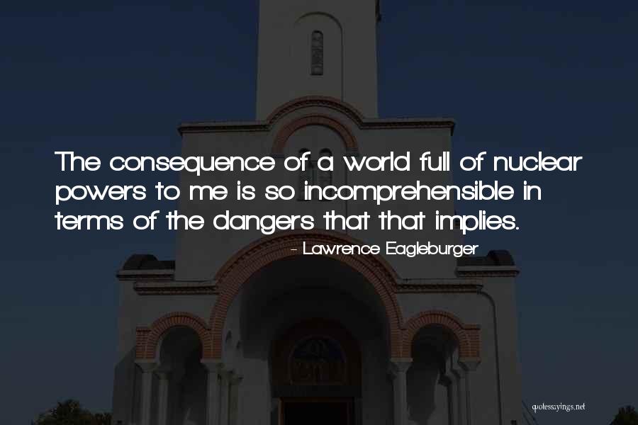 Miya Bhai Quotes By Lawrence Eagleburger Miya Bhai Quotes By Lawrence Eagleburger