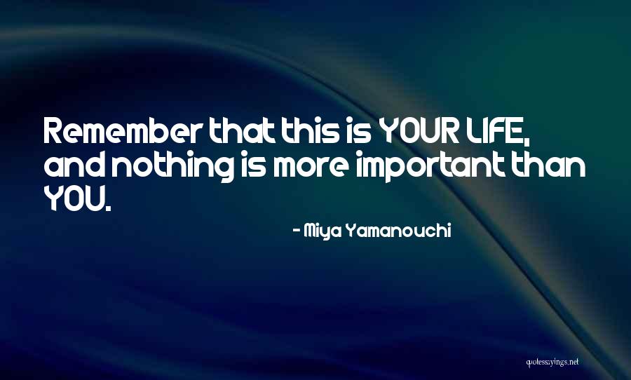 Miya Yamanouchi Quotes 1118667 Miya Yamanouchi Quotes 1118667