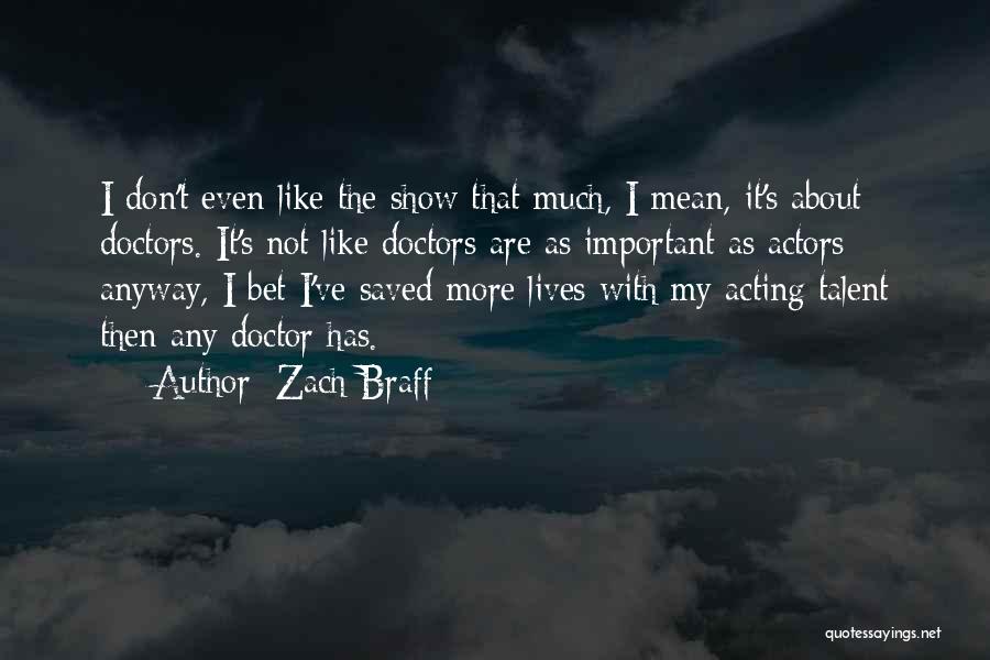 Miyabe Kiwi Quotes By Zach Braff