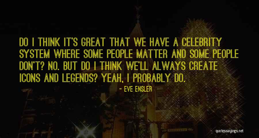 Miyake Issey Quotes By Eve Ensler Miyake Issey Quotes By Eve Ensler