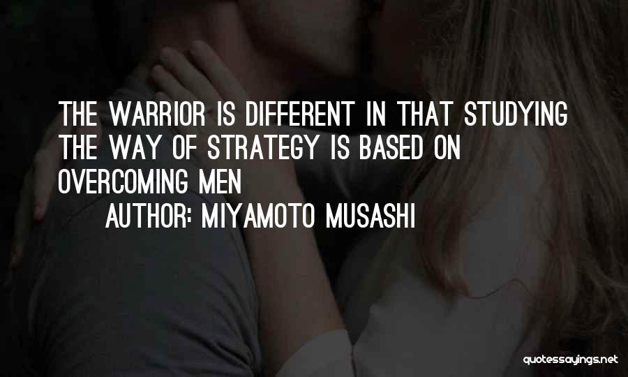 Miyamoto Musashi Warrior Quotes By Miyamoto Musashi