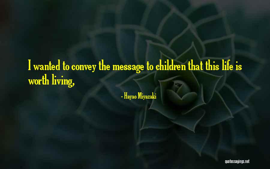 Miyazaki Hayao Quotes By Hayao Miyazaki Miyazaki Hayao Quotes By Hayao Miyazaki