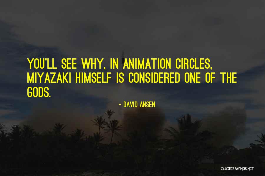 Miyazaki Quotes By David Ansen