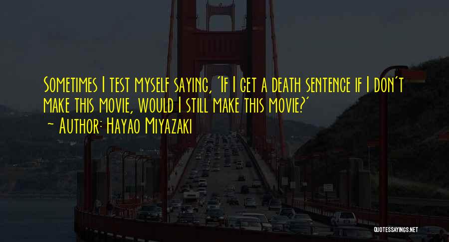 Miyazaki Quotes By Hayao Miyazaki