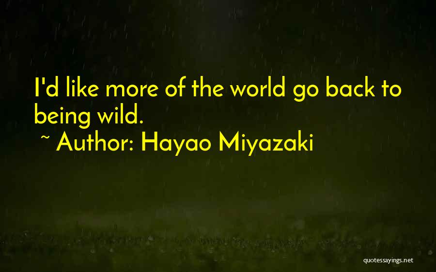 Miyazaki Quotes By Hayao Miyazaki