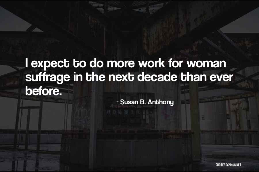 Miyazato Ai Quotes By Susan B. Anthony Miyazato Ai Quotes By Susan B. Anthony