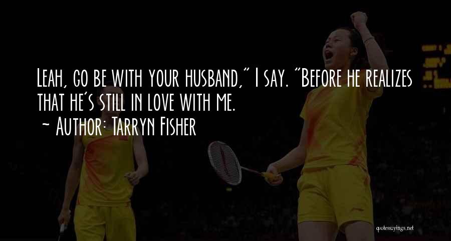 Miym Chicken Quotes By Tarryn Fisher