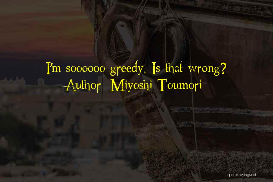 Miyoshi Toumori Quotes 629096