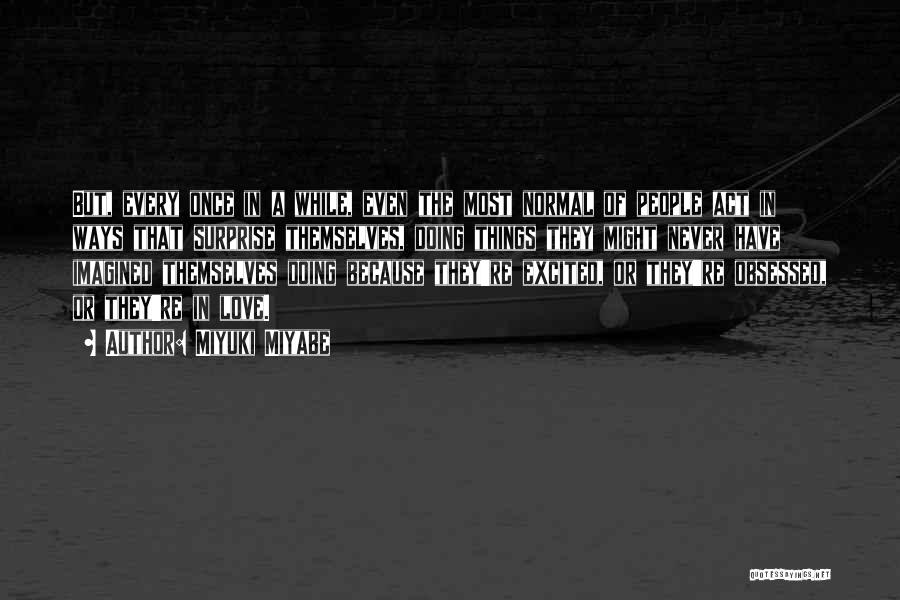 Miyuki Miyabe Quotes 1870945 Miyuki Miyabe Quotes 1870945