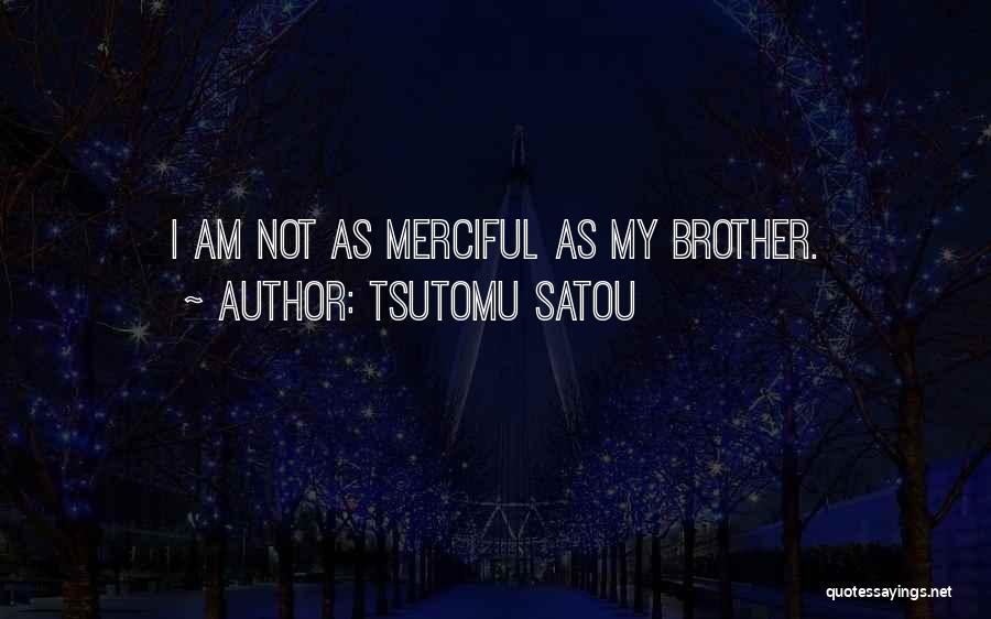 Miyuki Shiba Quotes By Tsutomu Satou