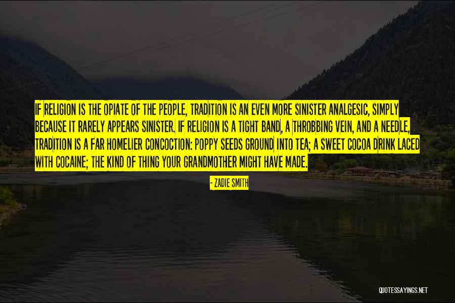 Miziara Quotes By Zadie Smith