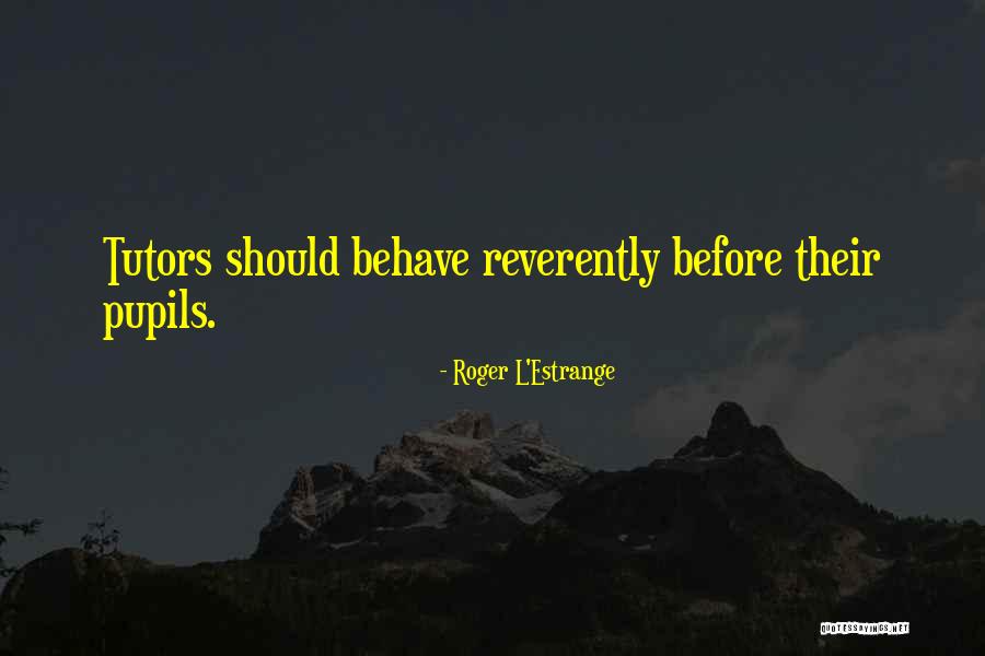 Mizimu Band Quotes By Roger L'Estrange