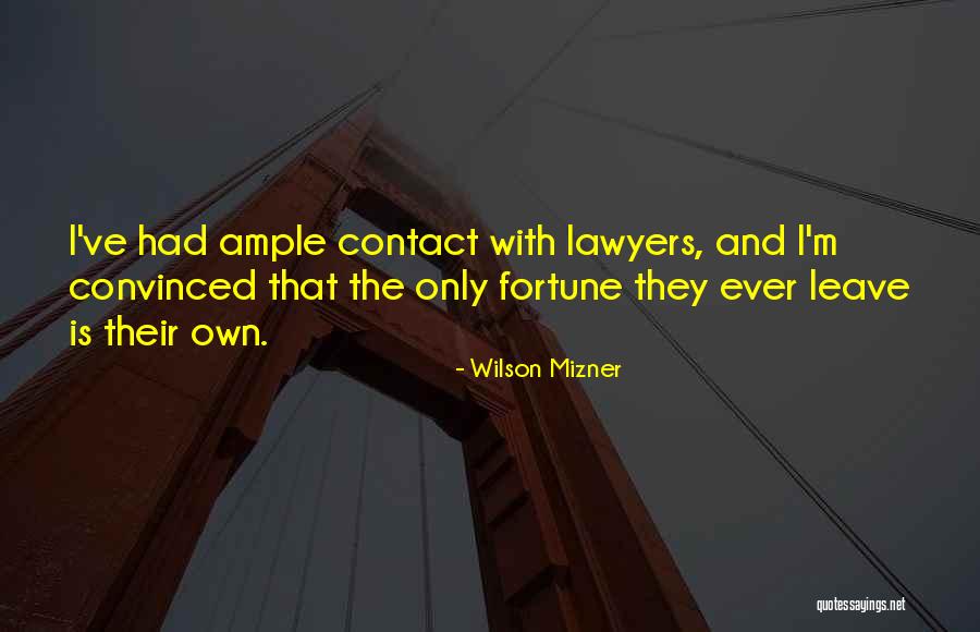 Mizner Quotes By Wilson Mizner Mizner Quotes By Wilson Mizner