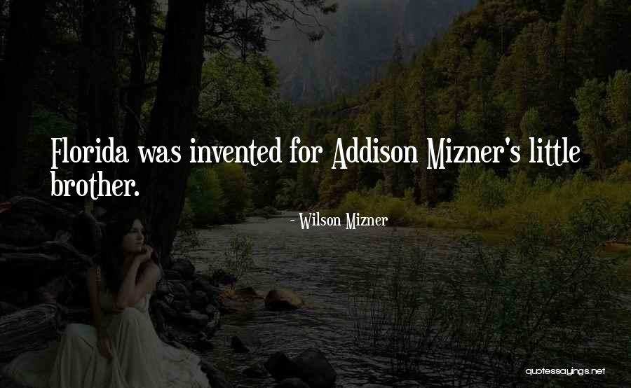 Mizner Quotes By Wilson Mizner Mizner Quotes By Wilson Mizner