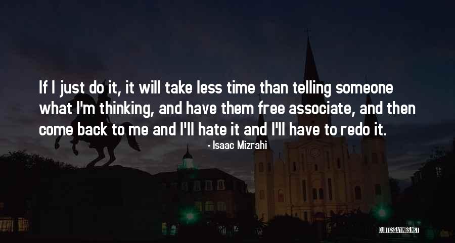 Mizrahi Isaac Quotes By Isaac Mizrahi Mizrahi Isaac Quotes By Isaac Mizrahi