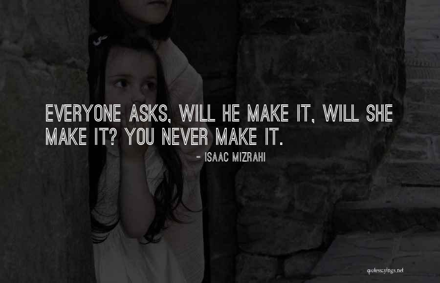 Mizrahi Quotes By Isaac Mizrahi Mizrahi Quotes By Isaac Mizrahi