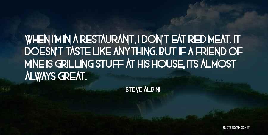 Mizuhara Food Quotes By Steve Albini Mizuhara Food Quotes By Steve Albini