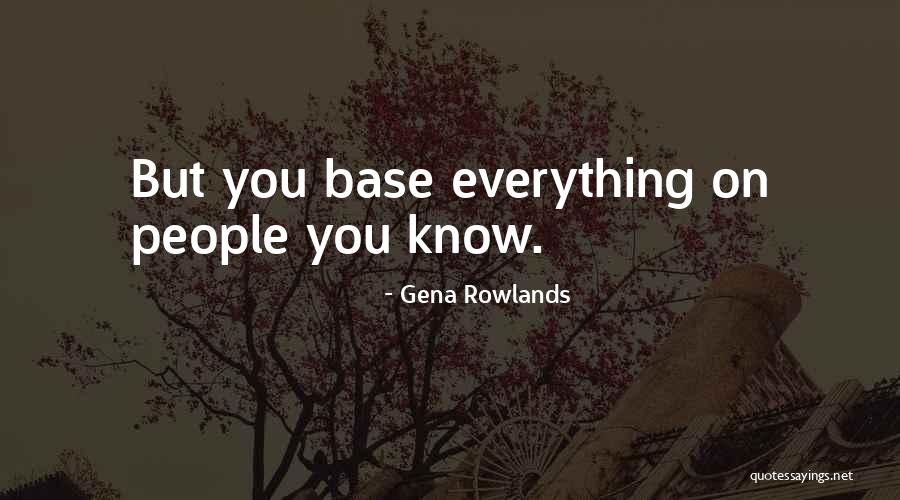 Mizukawa Cedar Quotes By Gena Rowlands Mizukawa Cedar Quotes By Gena Rowlands