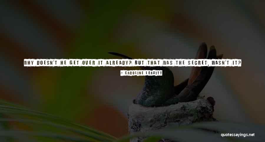 Mizuma Art Quotes By Caroline Leavitt Mizuma Art Quotes By Caroline Leavitt