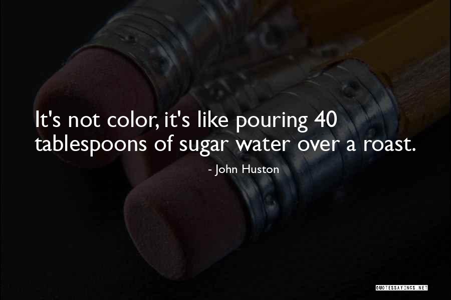 Mizzen Algaecide Quotes By John Huston Mizzen Algaecide Quotes By John Huston