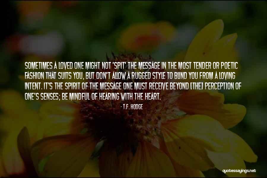 Mizzys Quotes By T.F. Hodge Mizzys Quotes By T.F. Hodge
