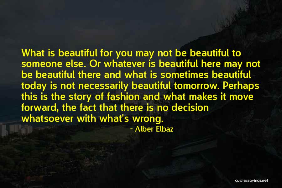Mjalat Quotes By Alber Elbaz Mjalat Quotes By Alber Elbaz