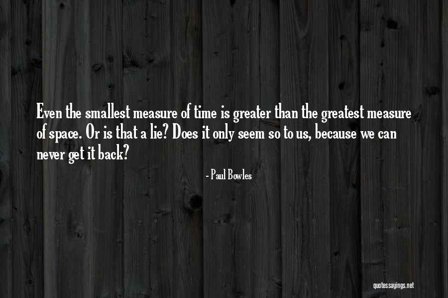 Mjere Sto Era Quotes By Paul Bowles Mjere Sto Era Quotes By Paul Bowles