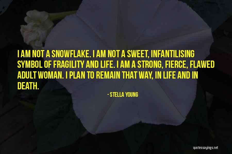 Mk77 Quotes By Stella Young Mk77 Quotes By Stella Young