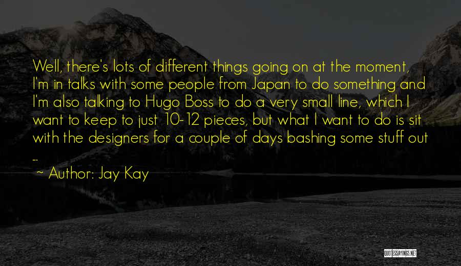 M'kay Quotes By Jay Kay