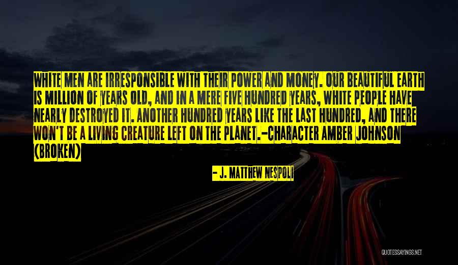 Mkhais Quotes By J. Matthew Nespoli Mkhais Quotes By J. Matthew Nespoli