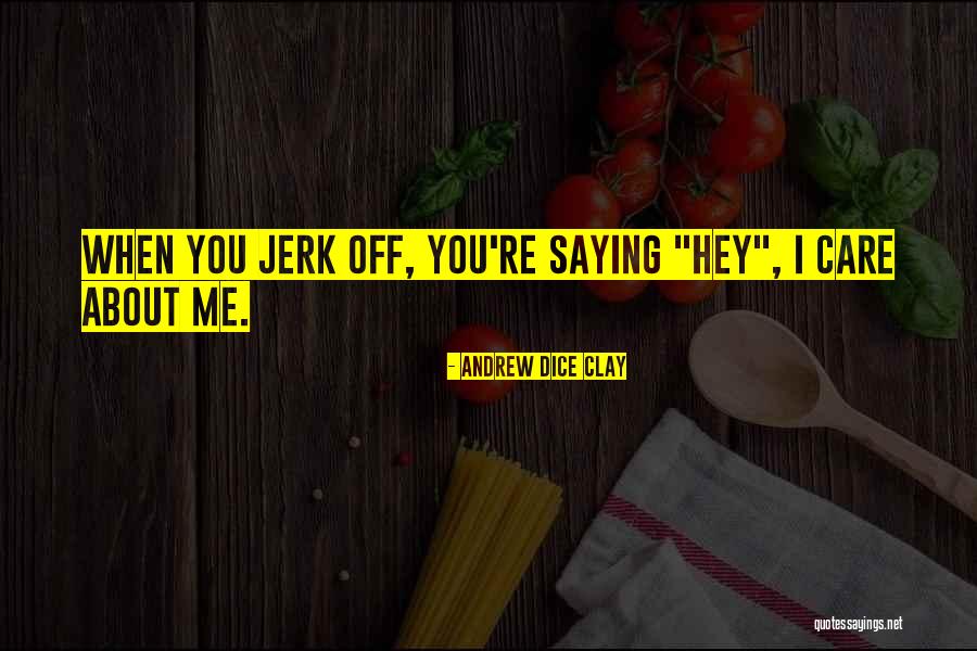 Mkkm Quotes By Andrew Dice Clay Mkkm Quotes By Andrew Dice Clay