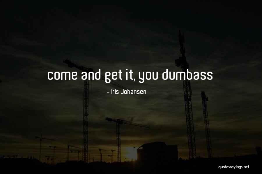 Mkultra Quotes By Iris Johansen Mkultra Quotes By Iris Johansen