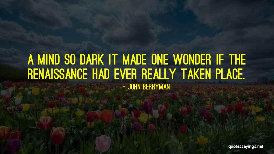 Mkwawa Museum Quotes By John Berryman Mkwawa Museum Quotes By John Berryman