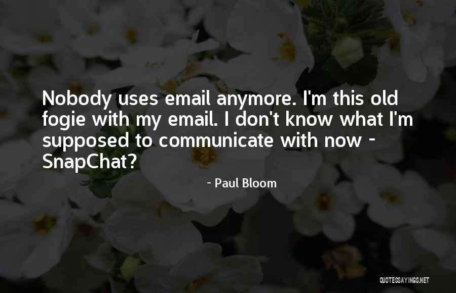 Ml Nek Na M K Quotes By Paul Bloom Ml Nek Na M K Quotes By Paul Bloom
