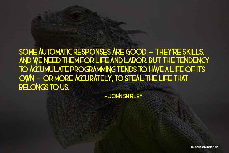 Mlad Boleslav Psc Quotes By John Shirley Mlad Boleslav Psc Quotes By John Shirley