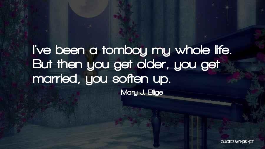 Mladi Krompirici Quotes By Mary J. Blige Mladi Krompirici Quotes By Mary J. Blige