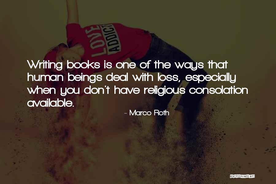 Mladineo Quotes By Marco Roth Mladineo Quotes By Marco Roth