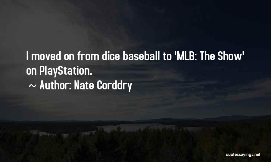Mlb Quotes By Nate Corddry
