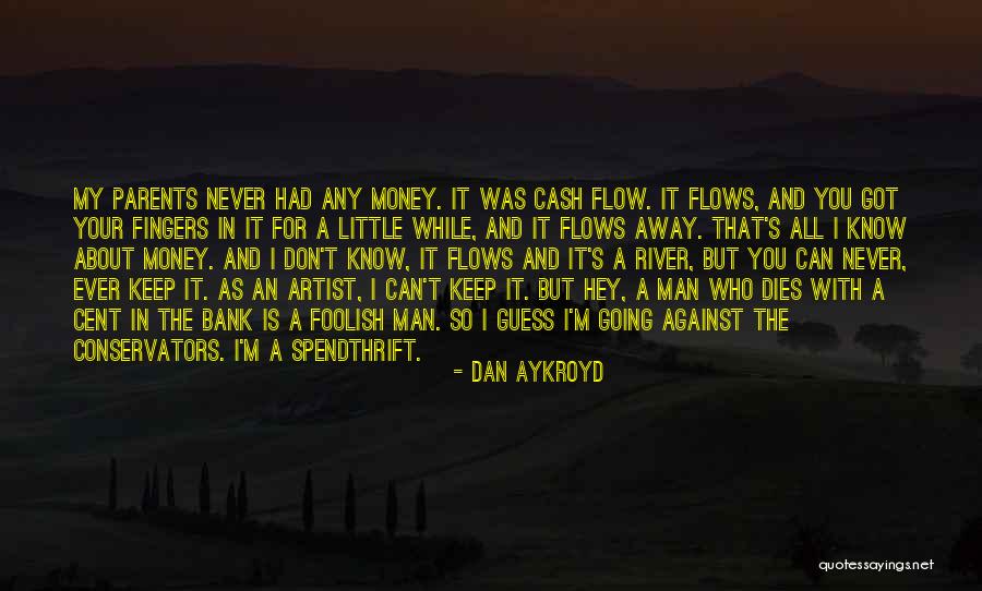 Mlimani Quotes By Dan Aykroyd Mlimani Quotes By Dan Aykroyd