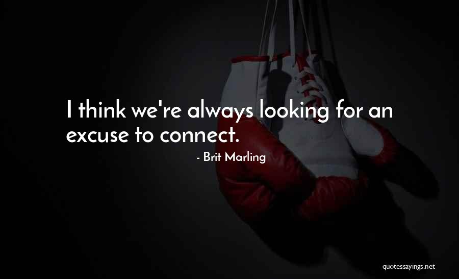 Mlinar Osijek Quotes By Brit Marling